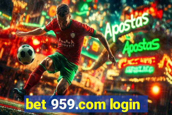 bet 959.com login